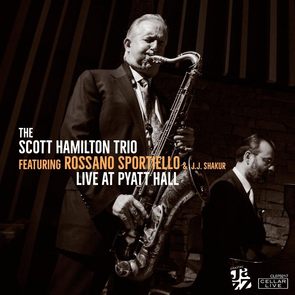 Hamilton, Scott / Rossano Sportiello / Shakur - Live at Pyatt Hall