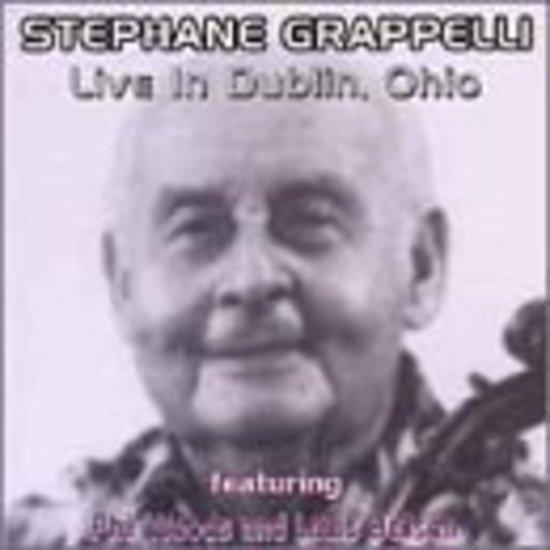 Grappelli, Stephane - Live in Dublin, Ohio