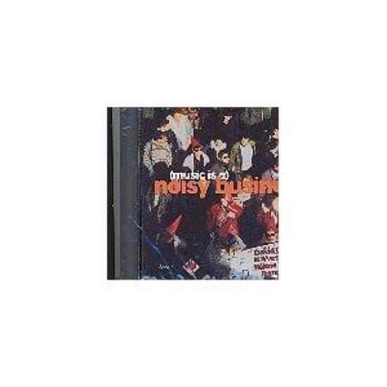 Chevallier, David - Music is a Noisy Business