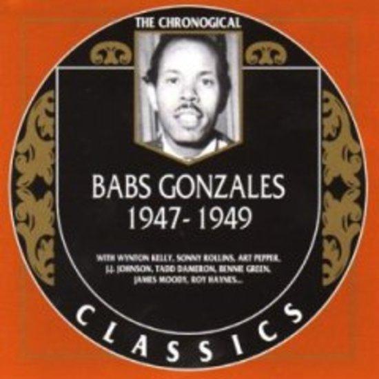 Gonzales, Babs - 1947-1949