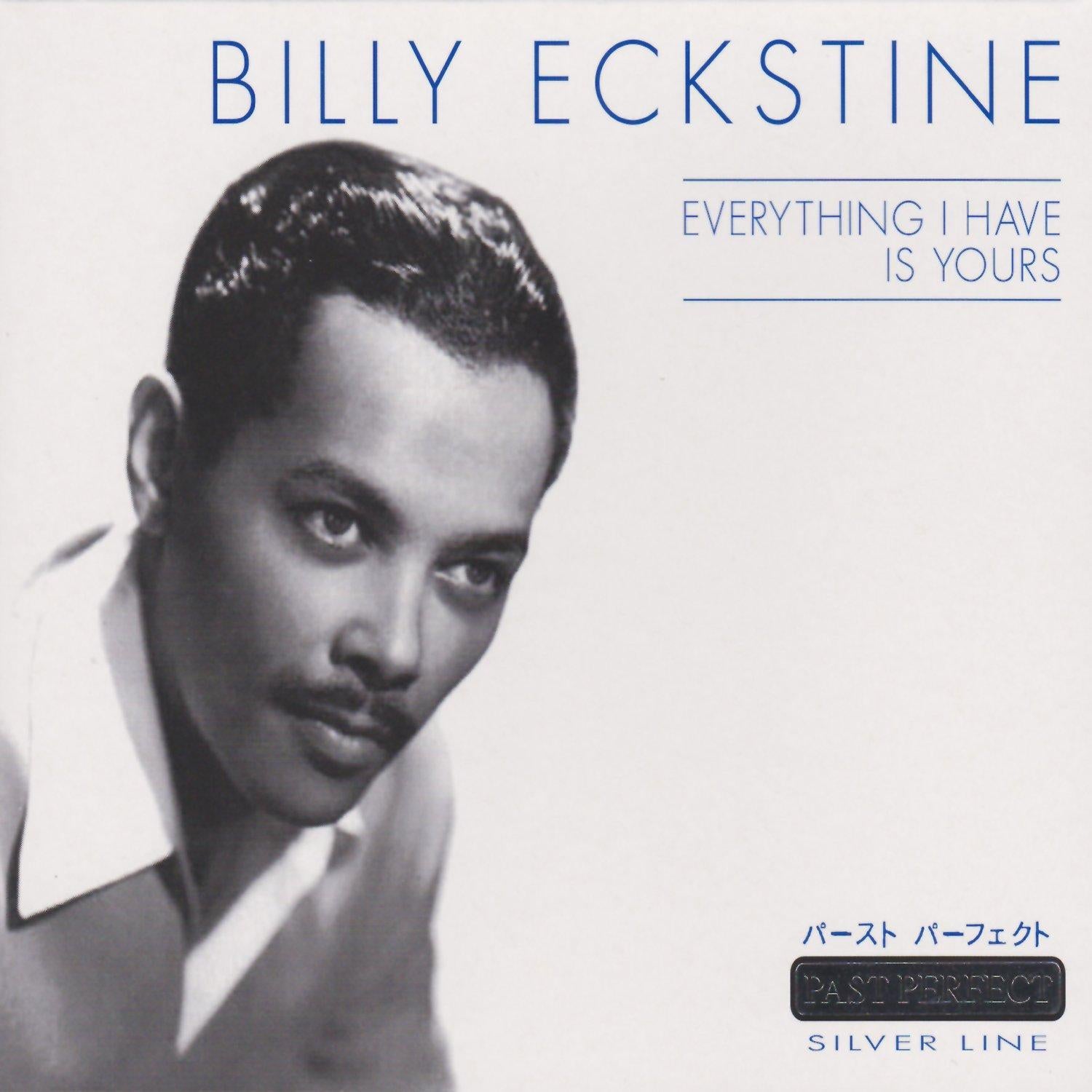 Eckstine, Billy - Everything I Have Is Yours