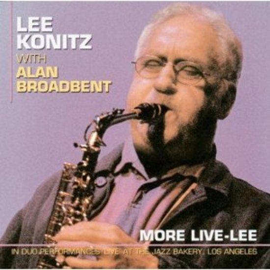 Konitz, Lee / Alan Broadbent - More Live-Lee