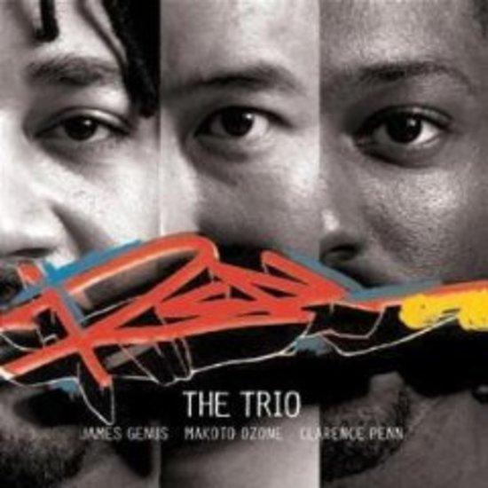 The Trio - Real MAKOTO OZONE CLARENCE PENN