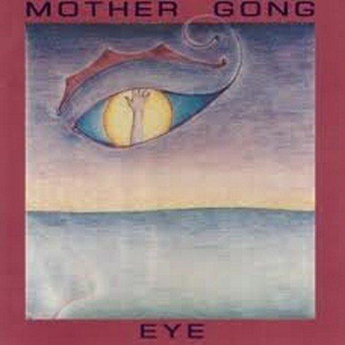 Mother Gong - Eye DOUG KERR, ORLANDO ALLEN