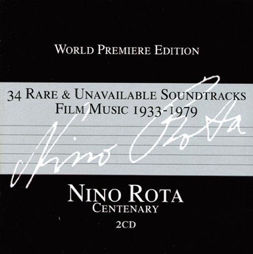Rota, Nino & Orchestre - Centenary: 34 Rare & Unavailable Soundtracks Film Music 1933-1979 (World Premiere Edition)