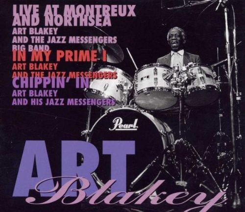 Blakey, Art - Live At Montreux/Northsea/In My Prime Vol.1/Chippin' In