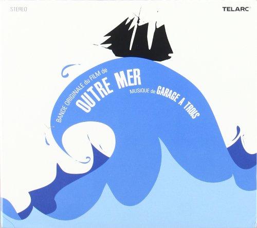 OST Garage A Trois - Outre Mer CHARLIE HUNTER SKERIK