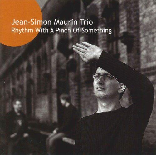 Maurin, Jean-Simon - Rhythm With A Pinch Of Something