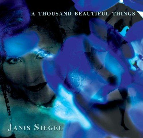 Siegel, Janis - A Thousand Beautiful Things MANHATTAN TRANSFER