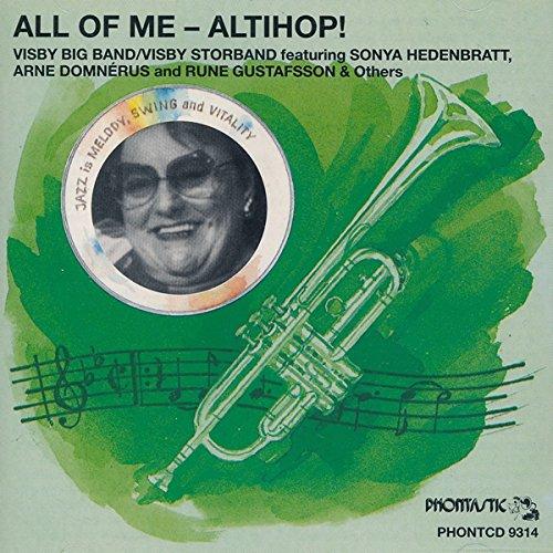 Visby Big Band - All of Me - Altihop! SONYA HEDENBRATT ARNE DOMNERUS