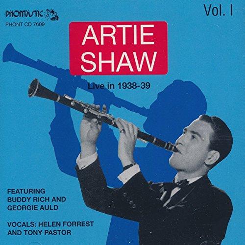 Artie Shaw - Live In 1938-39 Vol. I BUDDY RICH PHONTASTIC