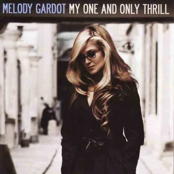 Gardot, Melody - My One And Only Thrill + BONUSTRACK