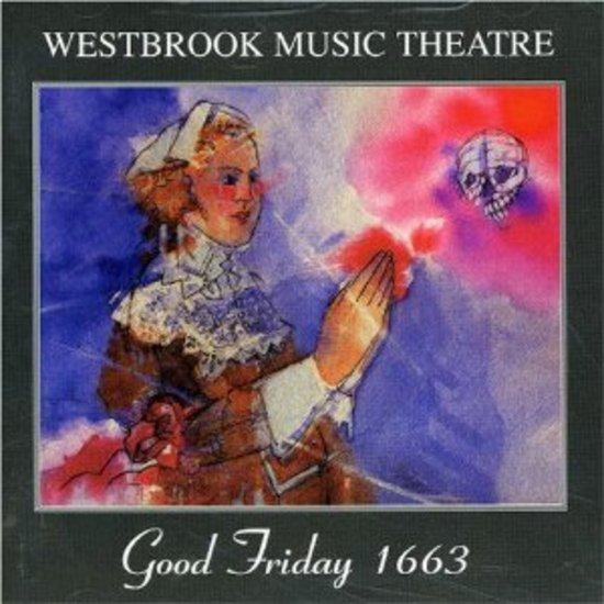 Westbrook Music Theatre - Good Friday 1663