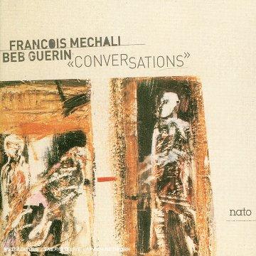 Mechali, Francois / Beb Guerin - Conversations