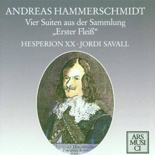 Hammerschmidt / Savall / Hesperion XX - 4 Suiten aus "Erster Fleiß" Sammlung