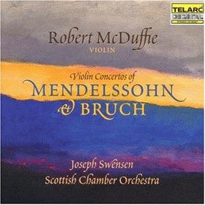 Mendelssohn / Bruch / McDuffie - Violin Concertos