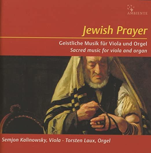 VA / Kalinowsky Torsten Laux - Jewish Prayer Geistliche Musik Für Viola und Orgel