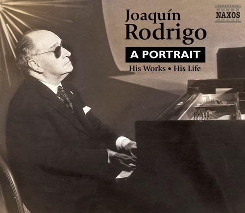 Joaquín Rodrigo - A Portrait: His Works・His Life