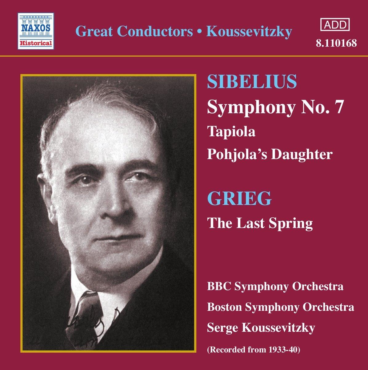 Koussevitzky / SIBELIUS / GRIEG - Sinfonie 7 / Tapiola / Pohjola's Daughter / The Last Spring