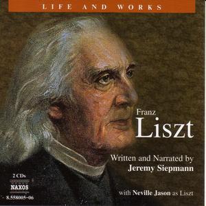 Liszt, Franz / Jason, Neville (as Liszt) - Life and Works