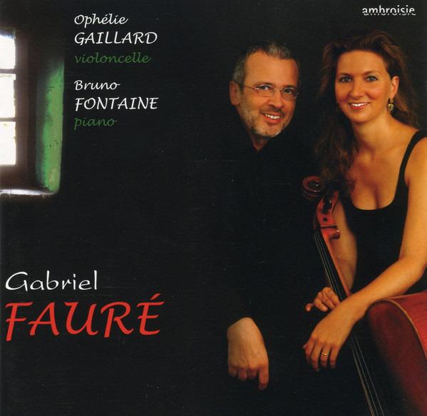 Fauré, Gabriel / GAILLARD / FONTAINE - Fauré