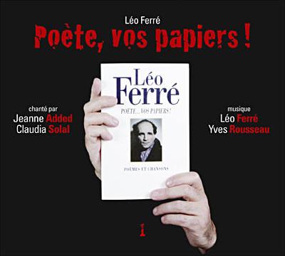 Added, Jeanne / Solal - Léo Ferré - Poète, Vos Papiers!