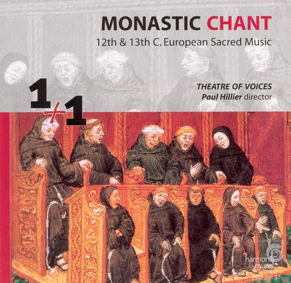 Theatre Of Voices / Hillier, Paul - Monastic Chant (12th & 13th C. European Sacred Music