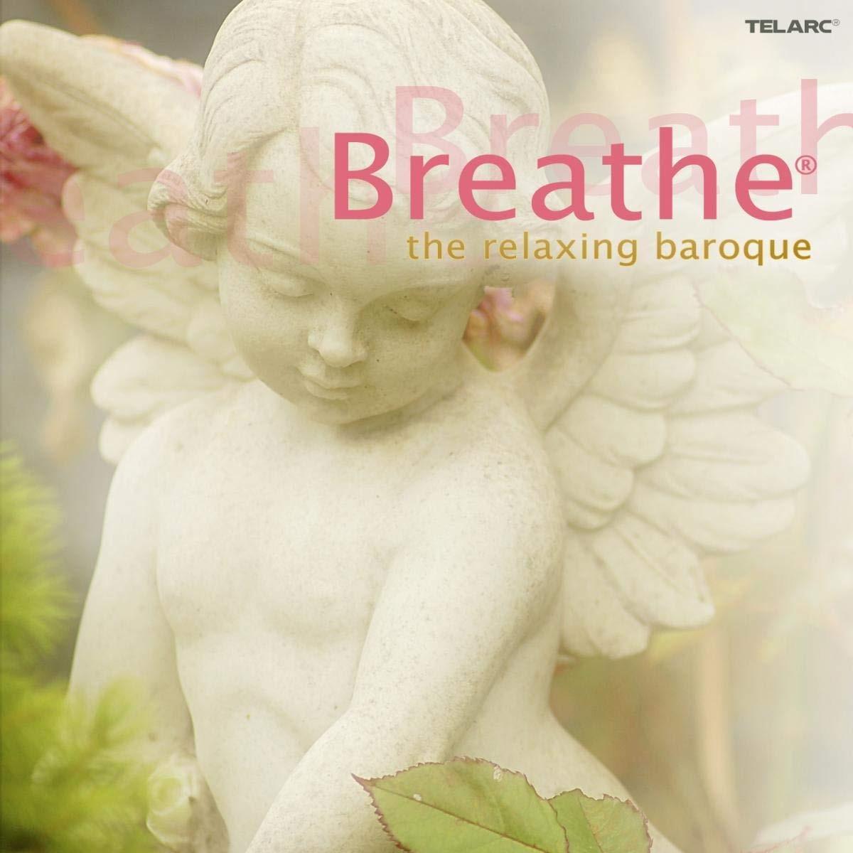 VA - Breathe: The Relaxing Baroque