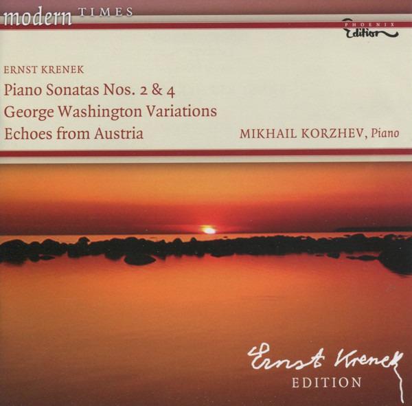 Krenek, Ernst / Korzhev - Piano Sonatas Nos. 2 &amp; 4, George Washington Variations, Echoes From Austria