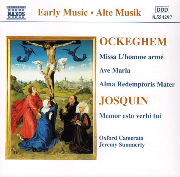 Ockeghem, Johannes / Josquin - Missa L'Homme Armé / Ave Maria / Alma Redemptoris Mater / Memor Esto Verbi Tui