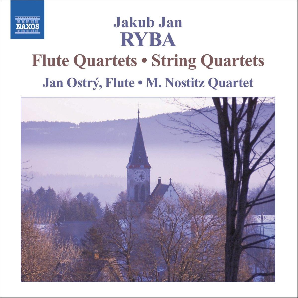 Ryba, Jakub Jan / Ostrý - Flute Quartets - String Quartets