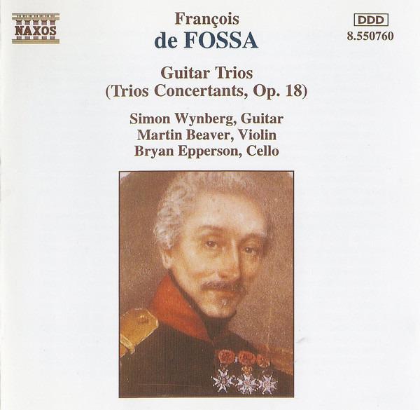 De Fossa, François / Beaver - Guitar Trios (Trios Concertants, Op. 18)