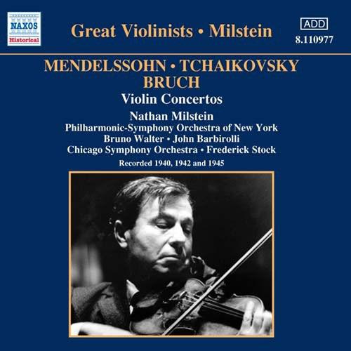 Milstein, Nathan / Walter - Mendelssohn - Tchaikovsky - Bruch / Violin Concertos