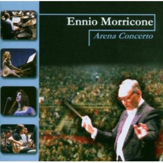 Morricone, Ennio - Arena Concerta