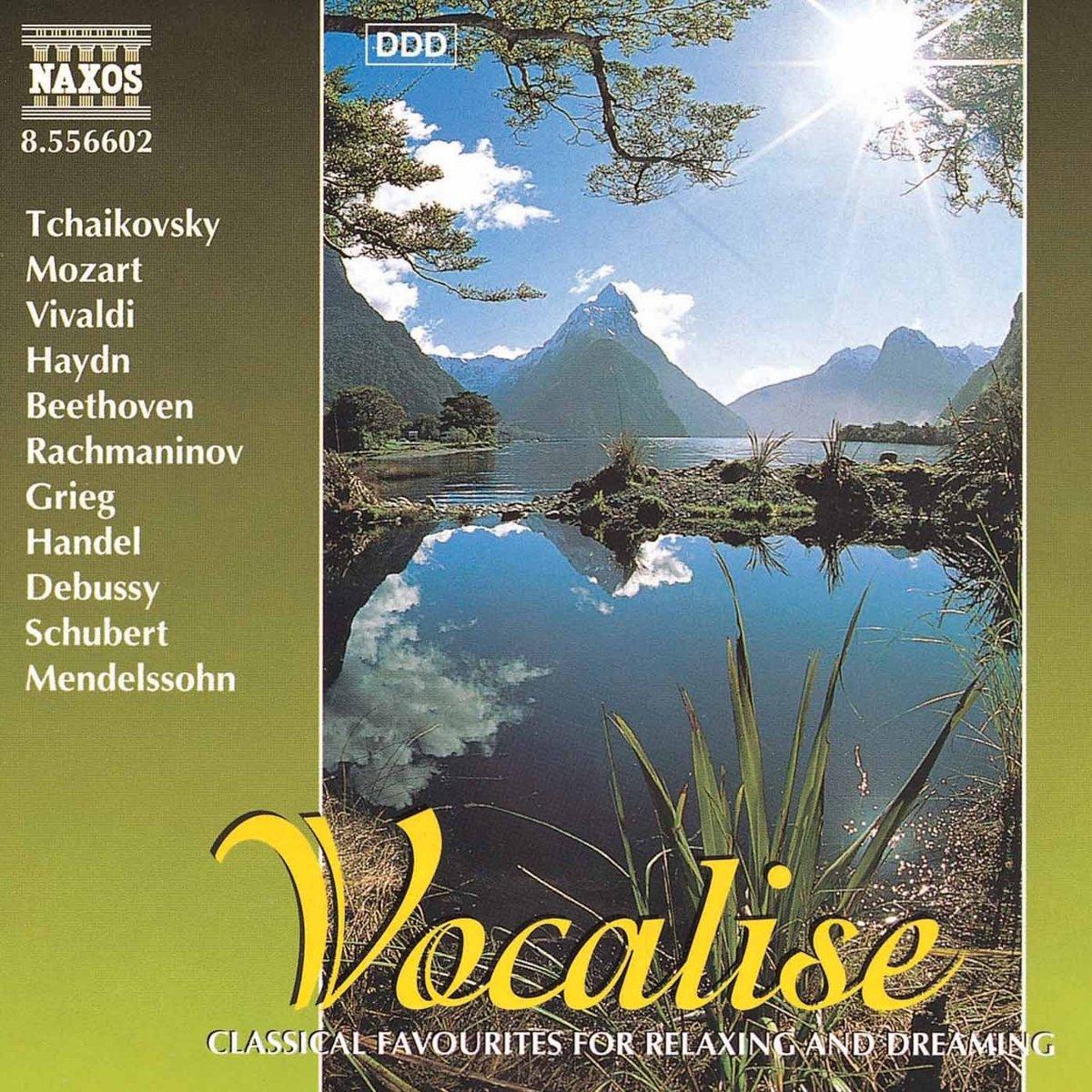 VA - Vocalise - Classical Favourites For Relaxing And Dreaming