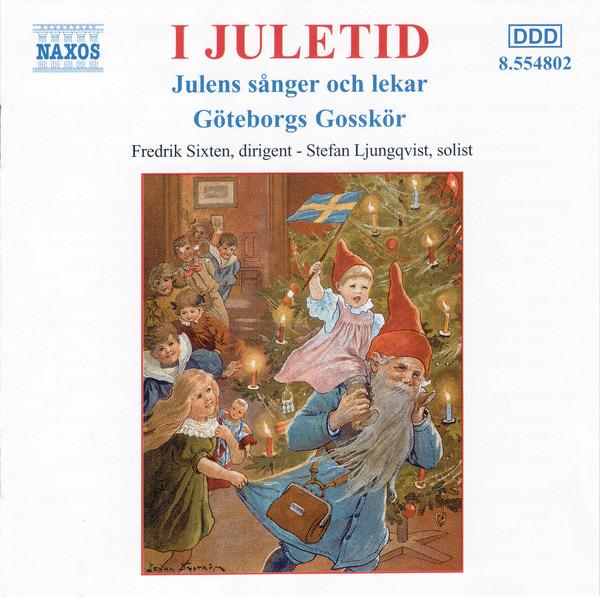 Göteborgs Gosskör - I Juletid - Julens Sänger Och Lekar