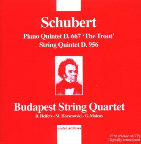 Schubert / Budapest String Quartet - Klavierquintett d.667 Forelle/Quint.d.956