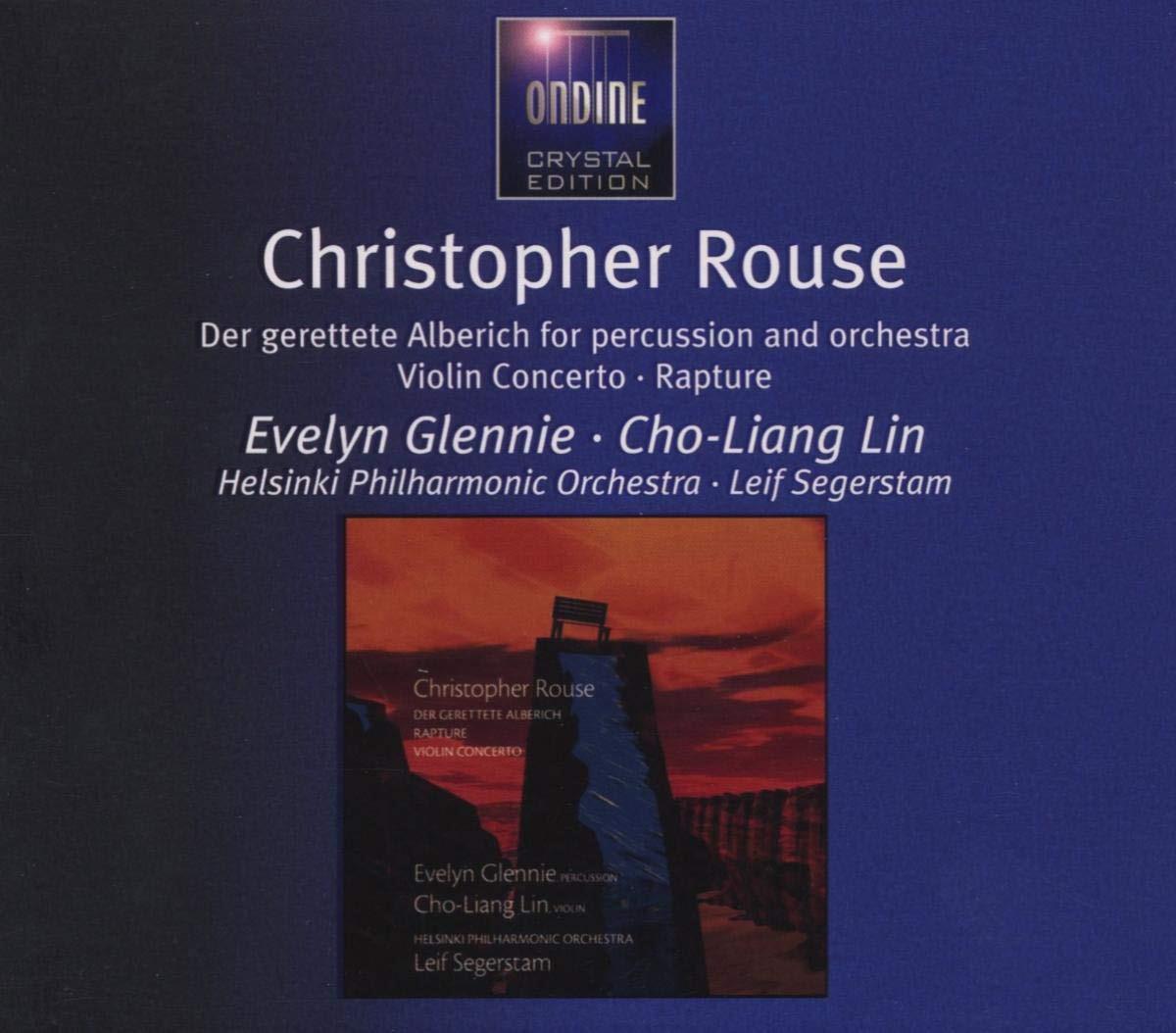 Rouse, Christopher - Der Gerettete Alberich/Rapture EVELYN GLENNIE