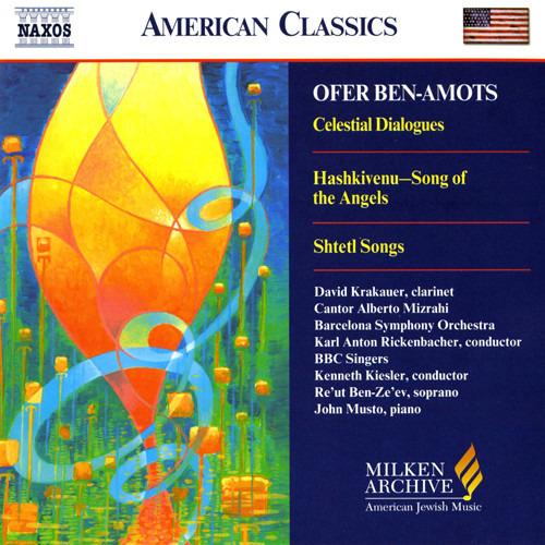 Ben-Amots, Ofer - Celestial Dialogues, Hashkivenu, Shtetl Songs, Psalm 81