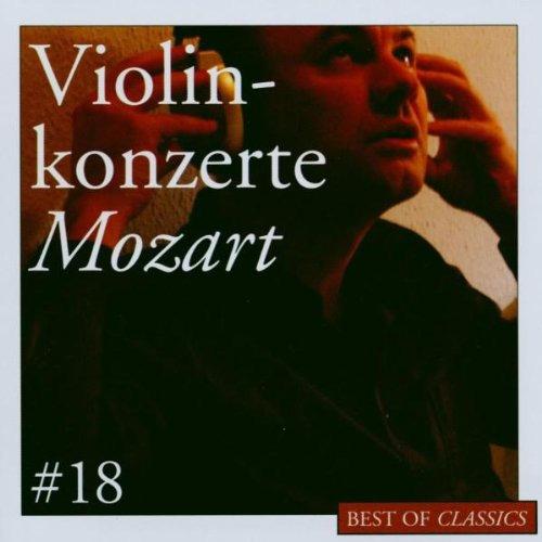 Mozart - David Zinman - Best of Classics 18: Violinkonzerte Nr. 3,4,5