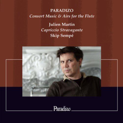 Julien Martin, Capriccio Stravagante, Skip Sempé - Paradizo (Consort Music & Airs for The Flute)
