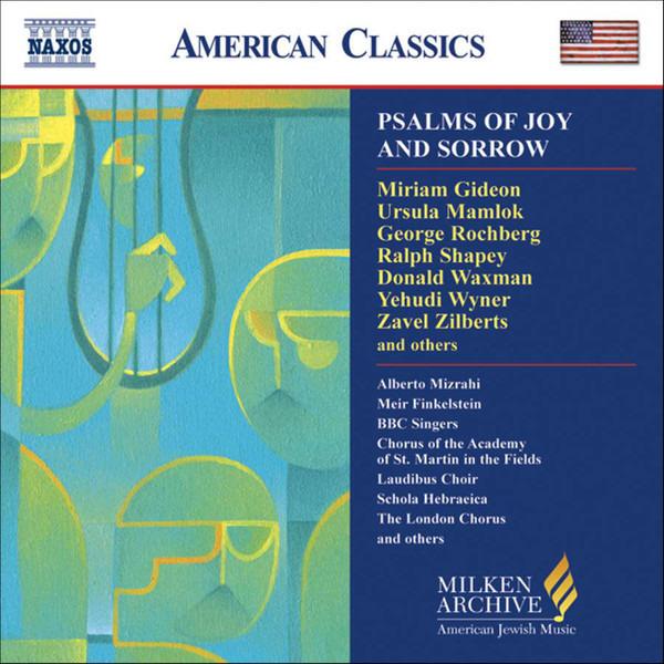 Gideon, Miriam & Mamlok, Ursula & Rochberg, George - Psalms Of Joy And Sorrow