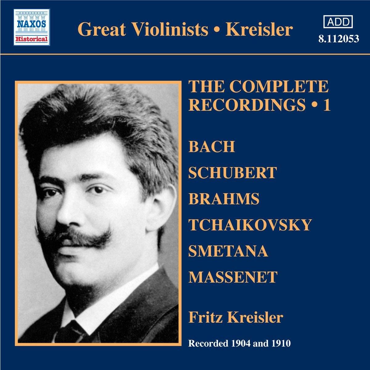 Kreisler, Fritz - The Complete Recordings 1