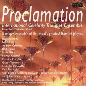 Archibald Paul Balmain Ian Crowley Andrew - Proclamation -International Celebrity Trumpet Ensemble