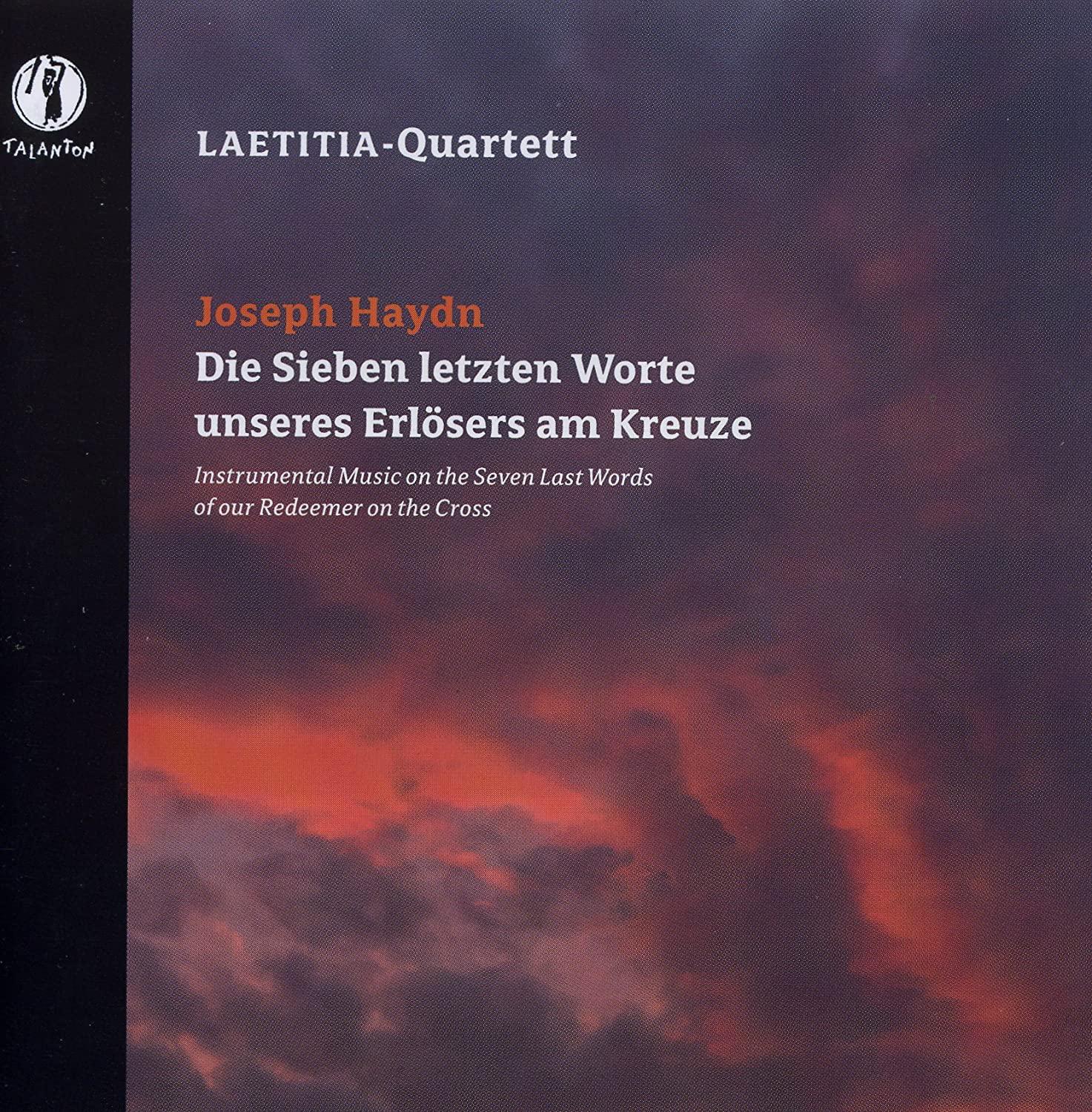 Laetitia-Quartett / Haydn - Sieben letzten Worte Erlösers am Kreuze