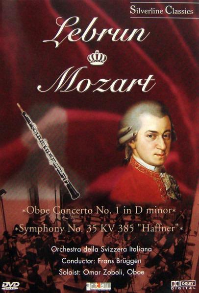 Lebrun / Mozart - Oboe Concerto No. 1 D Minor / Symphony No. 35 KV 385 "Haffner"
