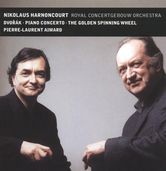 Dvořák, Antonín - Nikolaus Harnoncourt, Concertgebouworkest, Pierre-Laurent Aimard - Piano Concerto • The Golden Spinning Wheel