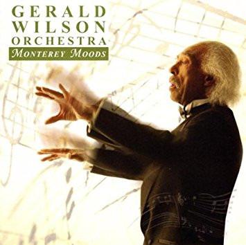 Wilson, Gerald Orchestra - Monterey Moods RENEE ROSNES