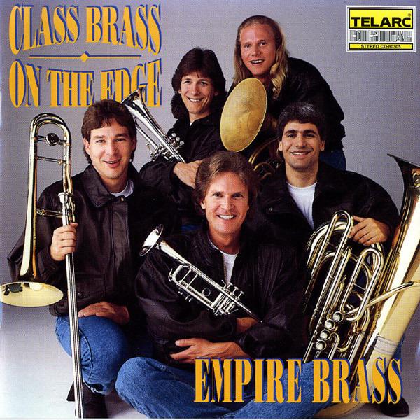 Empire Brass Quintet, The - Class Brass - On The Edge