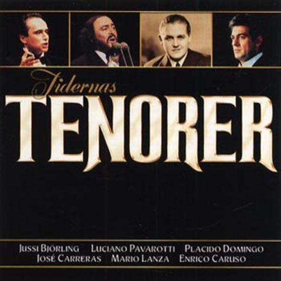 Tidernas Tenors - Björling Pavarotti Domingo Carreras...